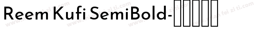 Reem Kufi SemiBold字体转换